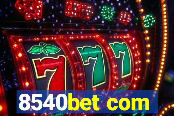 8540bet com